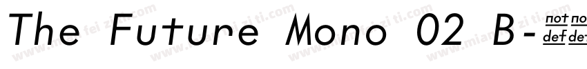 The Future Mono 02 B字体转换